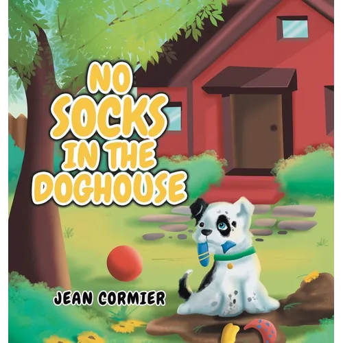 No Socks in the Doghouse - Hardcover