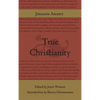 True Christianity - Hardcover
