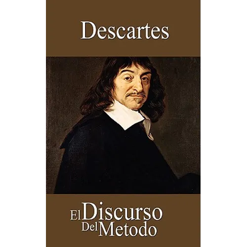 El Discurso del Metodo - Paperback