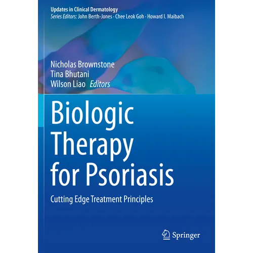 Biologic Therapy for Psoriasis: Cutting Edge Treatment Principles - Paperback