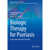 Biologic Therapy for Psoriasis: Cutting Edge Treatment Principles - Paperback