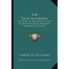 The Bald Knobbers: The Story Of The Lawless Night-Riders Who Ruled Southern Missouri In The 80'S - Paperback