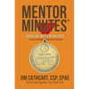 Mentor Minutes: Reach the Top 1% Of Any Field - Expert Wisdom for Daily Success - Paperback