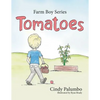 Farm Boy Series: Tomatoes - Paperback