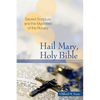 Hail Mary, Holy Bible: Sacred Scripture and the Mysteries of the Rosary - Paperback