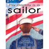 my daddy is a sailor - Hardcover