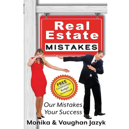 Real Estate Mistakes: Our Mistakes, Your Success - Paperback