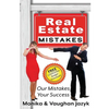 Real Estate Mistakes: Our Mistakes, Your Success - Paperback
