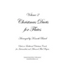 Christmas Duets, Volume 2, for Flutes: Duets on Traditional Christmas Carols for Intermediate and Advanced Flute Players - Paperback