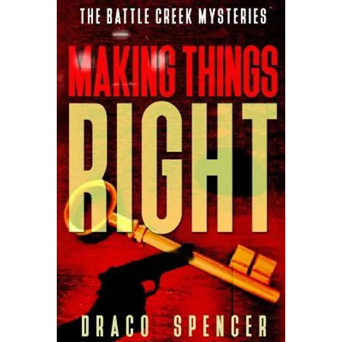 Thrillers: Murder mystery: Making Things Right: (thriller, suspense, jealousy, mystery, police, murder, dark, conspiracy) - Paperback