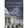 Donald J. Trump: Four Toxic Years at the White House - Paperback