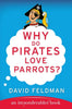 Why Do Pirates Love Parrots? - Paperback