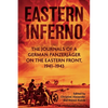 Eastern Inferno: The Journals of a German Panzerjäger on the Eastern Front, 1941-43 - Mass Market Paperbound