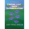 Finding Your Path to Publication: A Step-by-Step Guide - Paperback