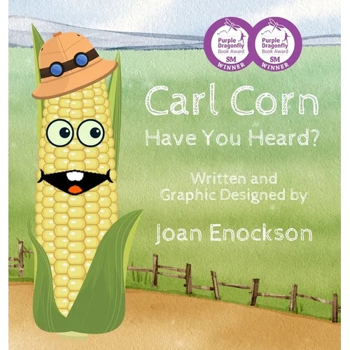Carl Corn Have You Heard? - Hardcover