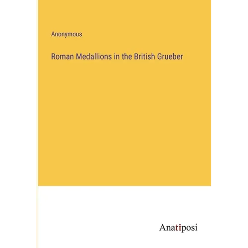 Roman Medallions in the British Grueber - Paperback