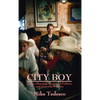 City Boy: Urban Planning, Municipal Politics, and Guerrilla Warfare - Hardcover