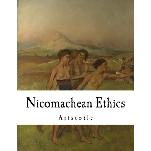 Nicomachean Ethics: Aristotle - Paperback