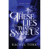 These Lies That Snare Us - Paperback