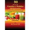90 Recetas de Comidas y Bebidas Adelgazantes Para Deshacerse de la Grasa Hoy: La Solucion Para Derretir Grasa Rapido - Paperback