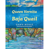 Queen Vernita Visits Baja Quail - Paperback