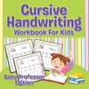 Cursive Handwriting Workbook For Kids: Baby Professor Edition - Paperback