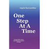 One Step At A Time: Living With Ataxia and Multiple System Atrophy - Paperback