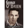 George O'Brien - A Man's Man in Hollywood - Paperback