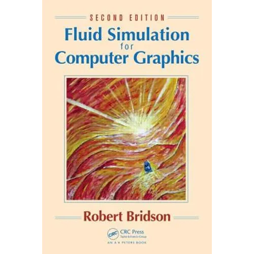 Fluid Simulation for Computer Graphics - Hardcover
