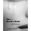 The Devil's Debt: And Other Poems - Paperback