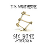 Six Bone: Anthology 6 - Hardcover