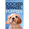 The Quick Guide to Cocker Spaniel Puppies - Paperback