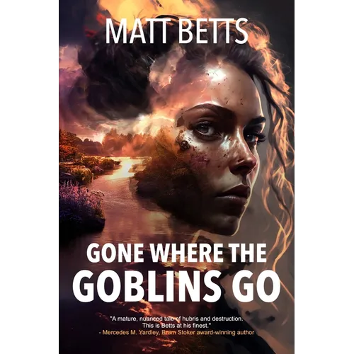 Gone Where the Goblins Go - Paperback