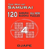 The Way of Samurai 120 Samurai All new Sudoku puzzles - Paperback