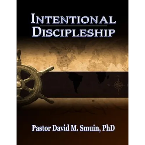 Intentional Discipleship - Paperback