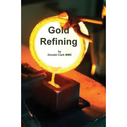 Gold Refining - Paperback