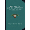 Sketch Of The Dabneys Of Virginia: With Some Of Their Family Records (1888) - Paperback