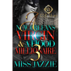 A New Orleans Virgin & A Hood Millionaire 3 - Paperback