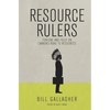 Resource Rulers: Fortune and Folly on Canada's Road to Resources - Paperback