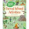100 Forest School Activities - Paperback