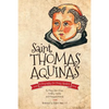 Saint Thomas Aquinas: A Biography for Young Readers - Paperback