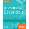 JIRA Software Essentials - Second Edition - Paperback