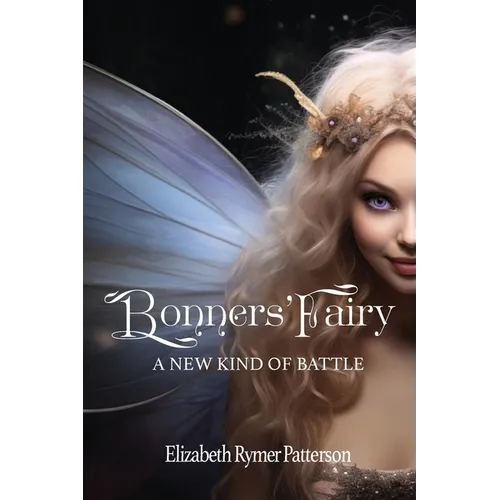 Bonners' Fairy - A New Kind of Battle - Paperback