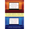 My First Movie, Take Two: Ten Celebrated Directors Talk about Their First Film - Paperback