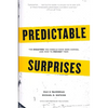Predictable Surprises: The Disasters You Should Have Seen Coming, and How to Prevent Them - Paperback