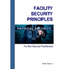 Facility Security Principles for Non-Security Practitioners - Paperback