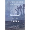 The Tidings of the Trees - Paperback