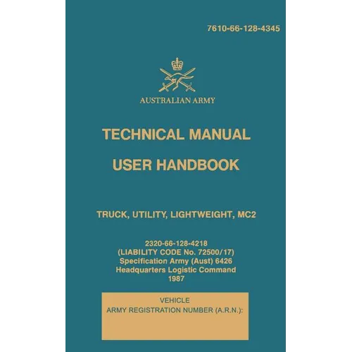 Technical Manual User Handbook Truck, Utility, Lightweight, MC2: 7610-66-128-4345 - Paperback