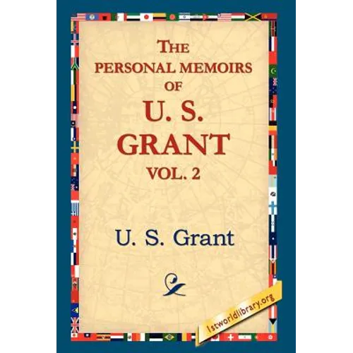 The Personal Memoirs of U.S. Grant, Vol 2. - Hardcover