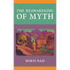 The Reawakening of Myth - Hardcover